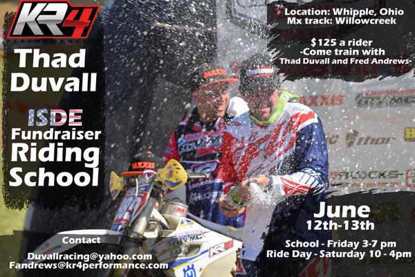 Thad Duvall is hosting a riding school on Friday and a ride day Saturday at Willow Creek MX in Whipple, Ohio to support his efforts for this year’s ISDE. Friday’s riding school is just $125 per rider, and Saturday’s ride day is a $10 gate fee and $25 to ride. If interested, you can contact duvallracing@yahoo.com or Fred Andrews at fandrews@kr4performance.com