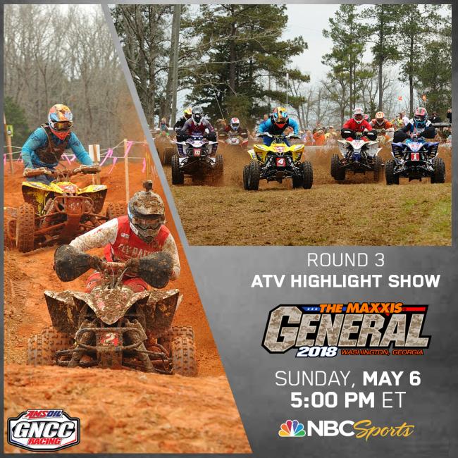 Catch GNCC ATV Racing on NBCSN Sunday, May 6 at 5:00 p.m. ET from The Maxxis General. Full broadcast scheduled available HERE.